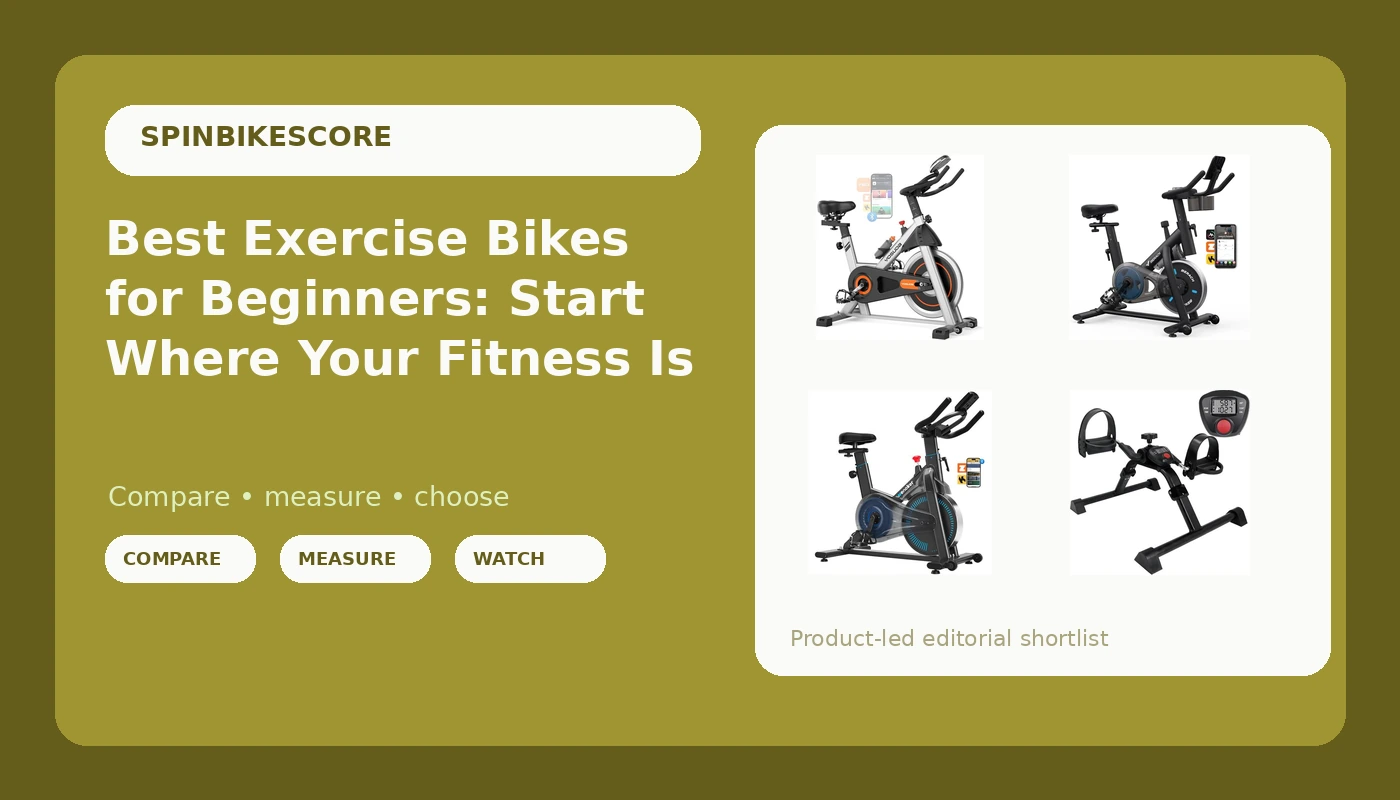 Best Exercise Bikes for Beginners: Start Where Your Fitness Is - SpinBikeScore review with measurements and honest opinion