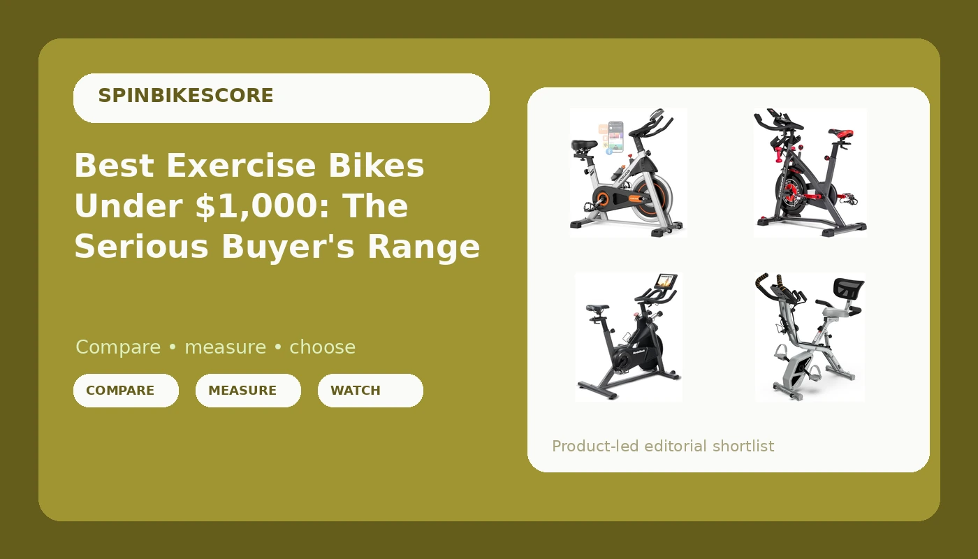 Best Exercise Bikes Under $1,000: The Serious Buyer's Range - SpinBikeScore review with measurements and honest opinion