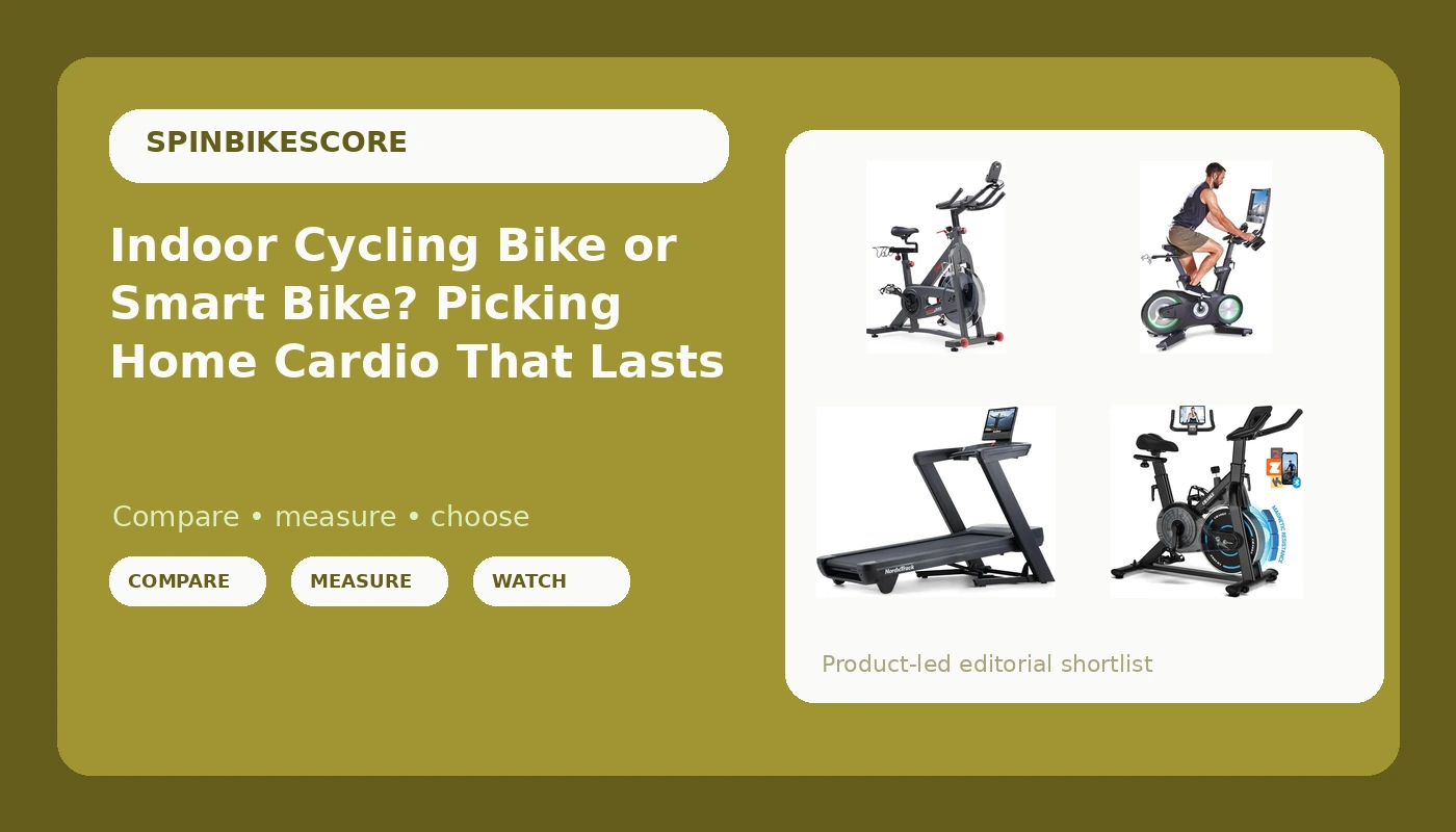 Indoor Cycling Bike or Smart Bike? Picking Home Cardio That Lasts