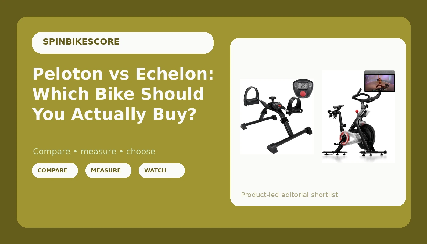 Peloton vs Echelon: Which Bike Should You Actually Buy? - SpinBikeScore review with measurements and honest opinion